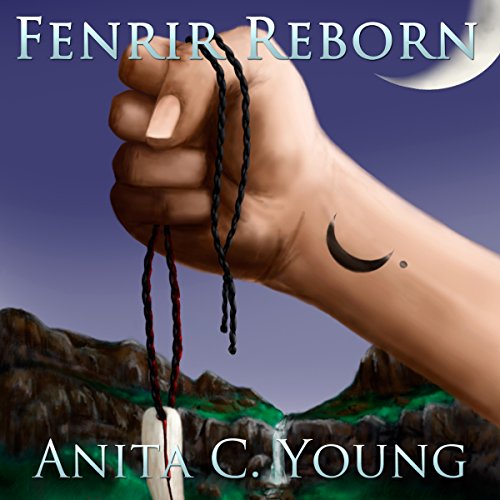 Fenrir Reborn: A Sindri Modulf Novella by Anita C. Young