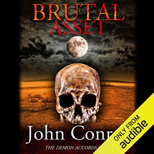 Brutal Asset by John Conroe