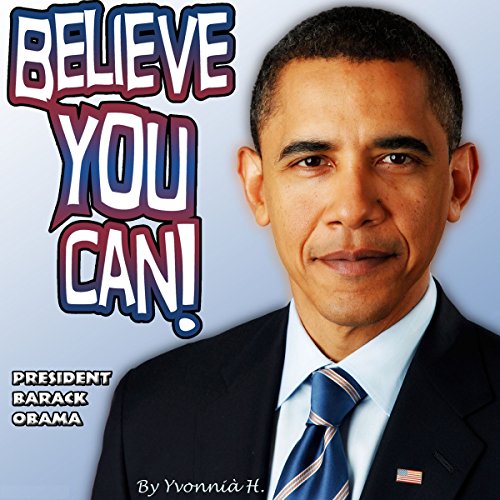'Believe You Can': President Barack Obama