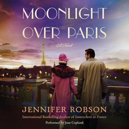 Moonlight Over Paris by Jennifer Robson