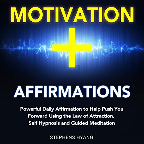 Motivation Affirmations by Stephens Hyang