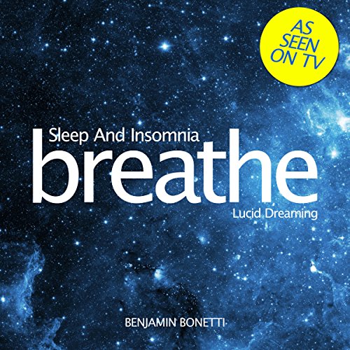 Breathe - Sleep and Insomnia: Lucid Dreaming