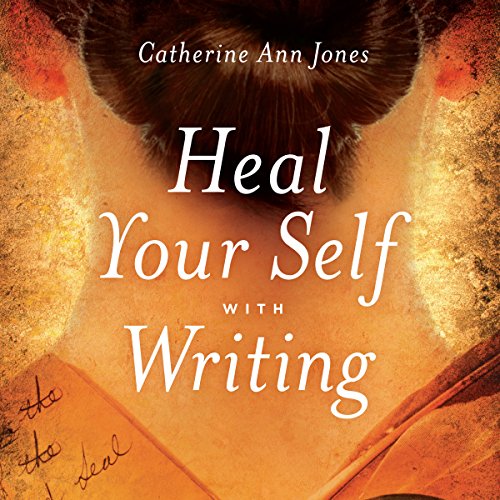 Heal Yourself with Writing