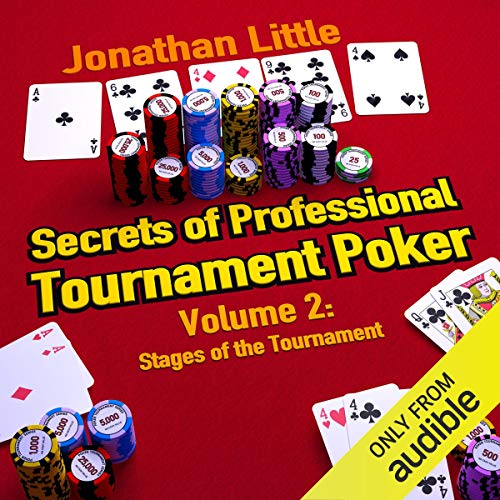 Secrets of Professional Tournament Poker, Volume 2
