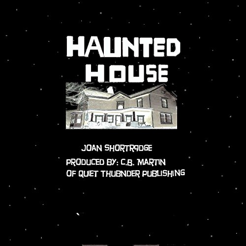Haunted House by Joan Shortridge