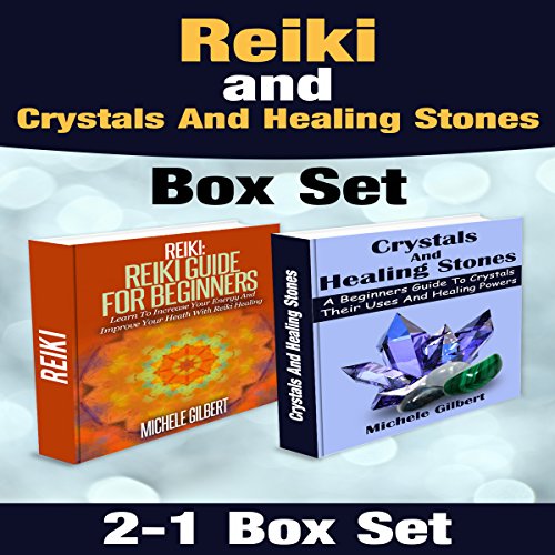 Reiki and Crystals and Healing Stones Box Set