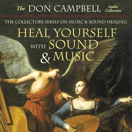 Heal Yourself with Sound and Music