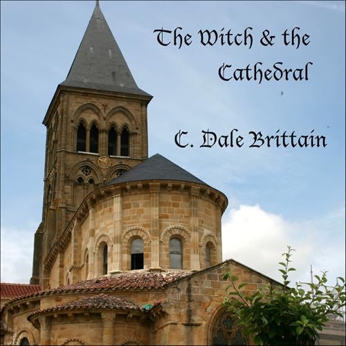 The Witch and the Cathedral