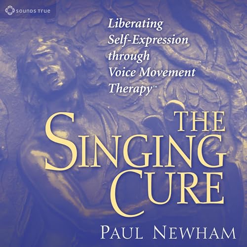 The Singing Cure by Paul Newham