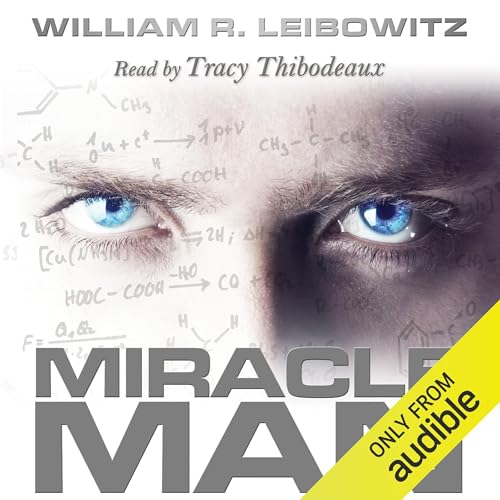 Miracle Man by William R. Leibowitz