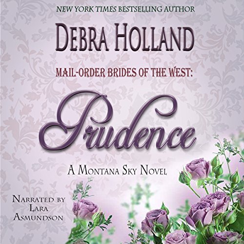 Mail-Order Brides of the West, Book 4: Prudence
