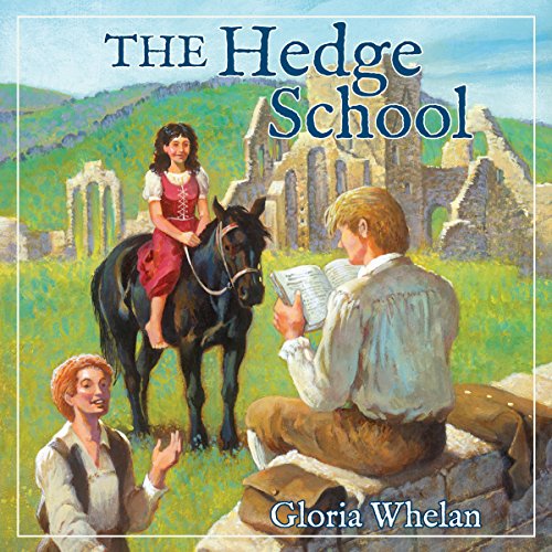 The Hedge School by Gloria Whelan