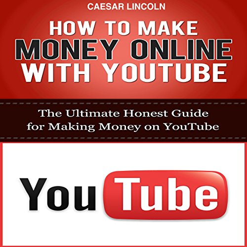 How to Make Money Online with YouTube
