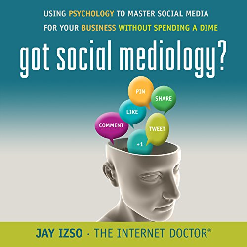 Got Social Mediology? by Jay Izso