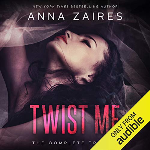 Twist Me: The Complete Trilogy