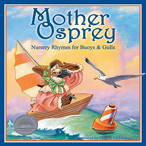 Mother Osprey: Nursery Rhymes for Buoys & Gulls
