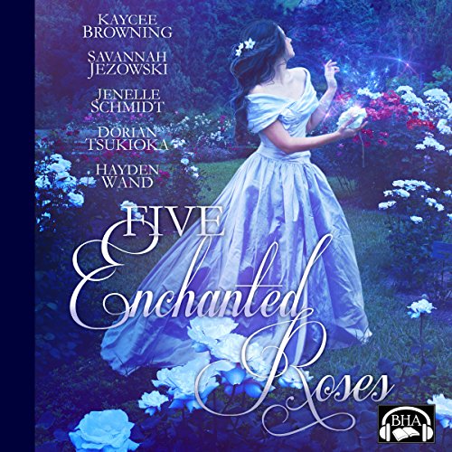 Five Enchanted Roses: A Collection of Beauty and the Beast Stories