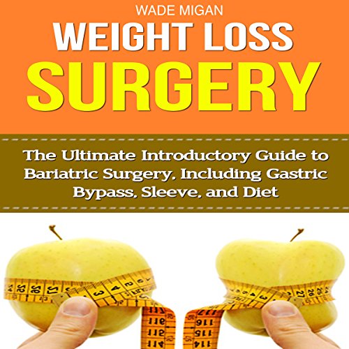 Weight Loss Surgery by Wade Migan