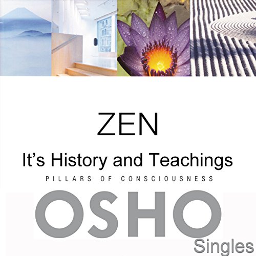 Zen: Its History and Teachings by OSHO