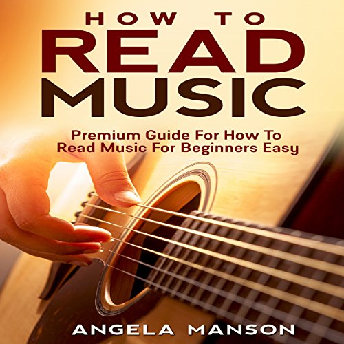 How to Read Music by Angela Manson