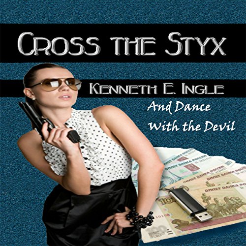 Cross the Styx: And Dance with the Devil