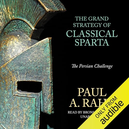 The Grand Strategy of Classical Sparta