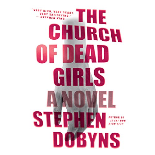 The Church of Dead Girls by Stephen Dobyns