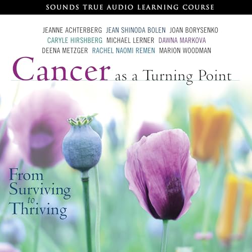 Cancer as a Turning Point by Caryle Hirshberg