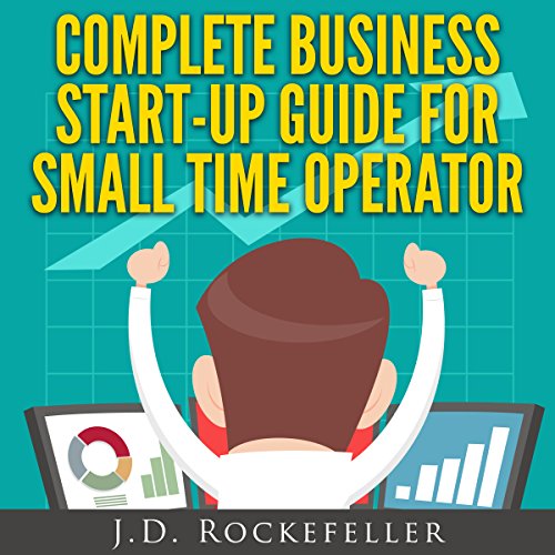 Complete Business Start-Up Guide for Small Time Operator