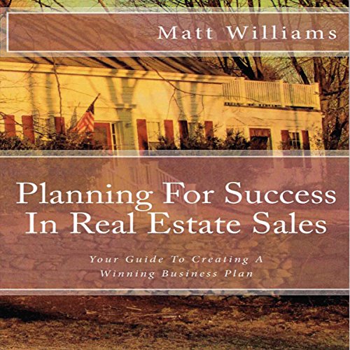 Planning for Success in Real Estate Sales