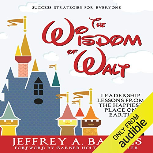 The Wisdom of Walt by Jeffrey A. Barnes
