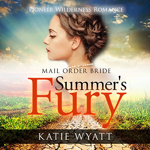 Summer's Fury: Mail Order Bride