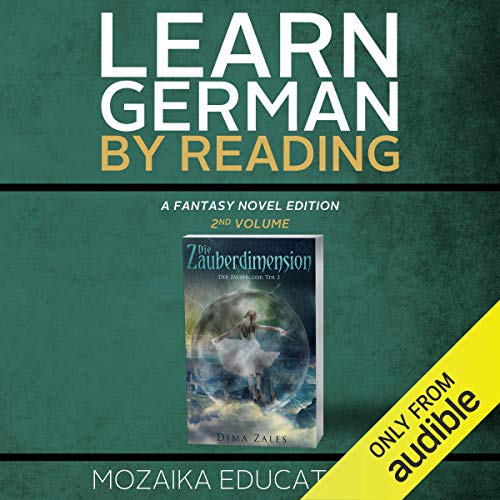 Learn German: By Reading Fantasy 2 (Lernen Sie Deutsch mit Fantasy Romanen) [German Edition]