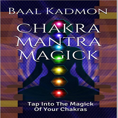 Chakra Mantra Magick