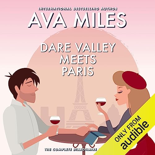 Dare Valley Meets Paris Billionaire: The Complete Mini-Series