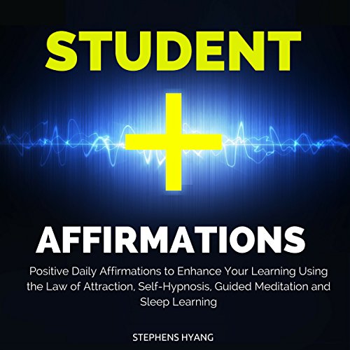 Student Affirmations by Stephens Hyang