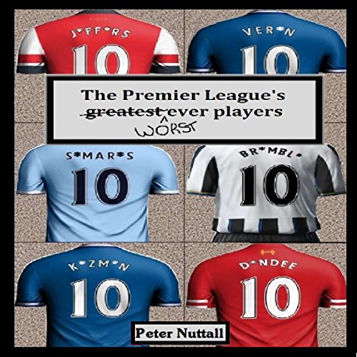 The Premier League's Worst Ever Players