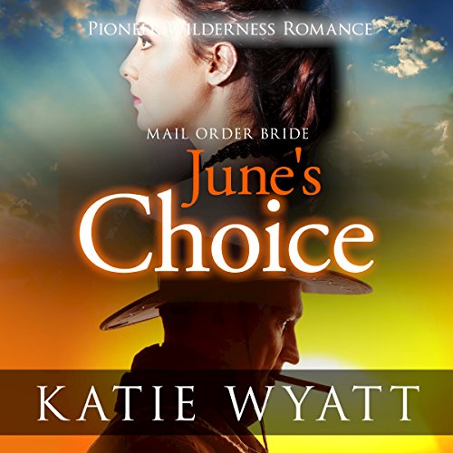 Mail Order Bride: June's Choice