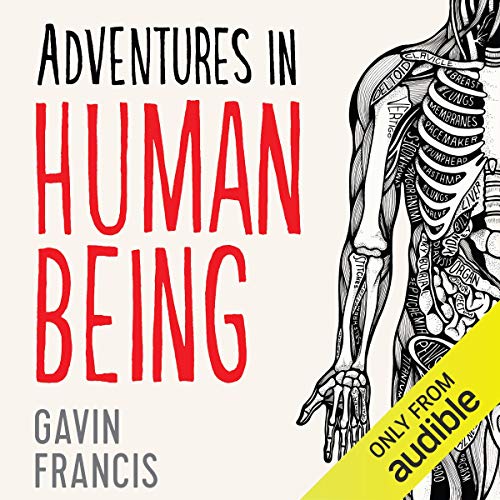 Adventures in Human Being