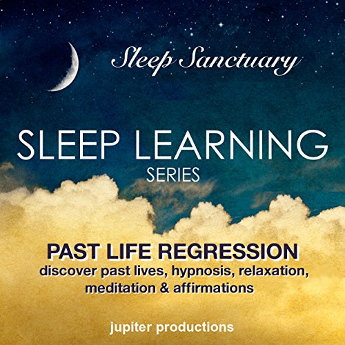 Past Life Regression, Discover Past Lives by Jupiter Productions