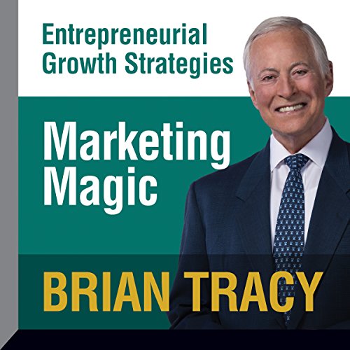 Marketing Magic by Brian Tracy