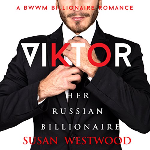 Viktor, Her Russian Billionaire by Susan Westwood