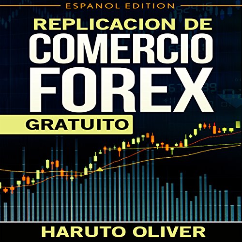 Replication de Comercio FOREX Gratuito