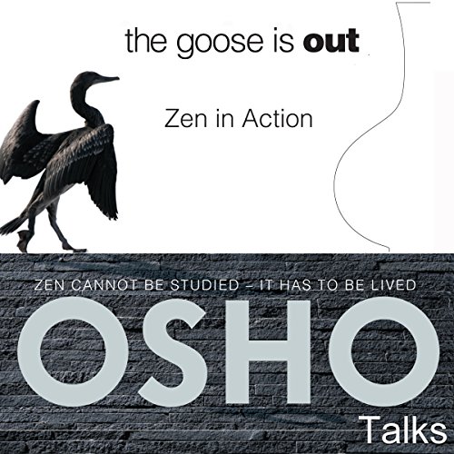 The Goose Is Out by OSHO