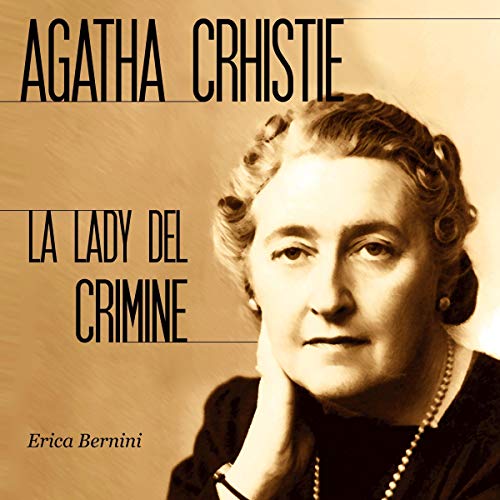 Agatha Christie: La lady del crimine