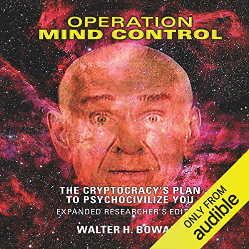Operation Mind Control by W. H. Bowart