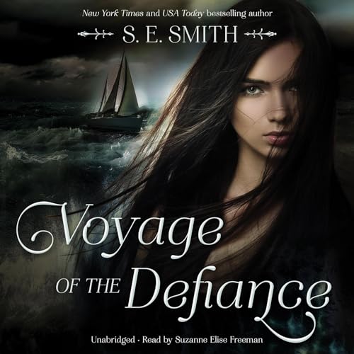 Voyage of the Defiance by S. E. Smith