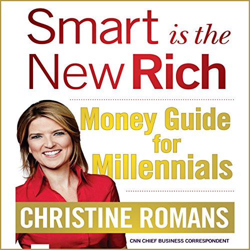 Smart is the New Rich by Christine Romans
