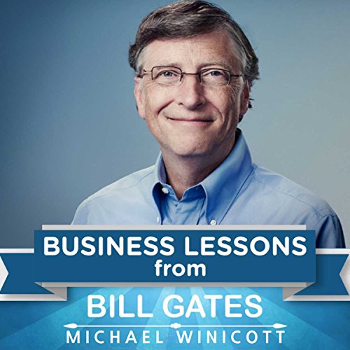 Business Lessons from Bill Gates