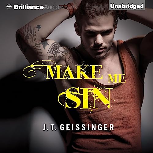 Make Me Sin by J. T. Geissinger